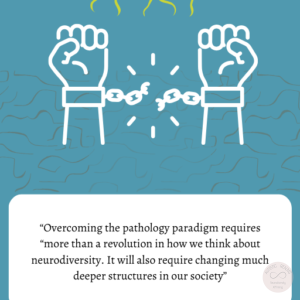 Image of tree roots and hands in cuffs below breaking free from chain. Text: "Overcoming the pathology paradigm requires "more than a revolution in how we think about neurodiversity. It will also require changing much deeper structures in our society" Chapman, R. (2023), Empire of Normality Neurodiversity and Capitalism, Pluto Press (page 14)