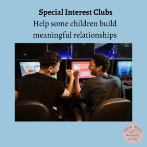 Image of 2 people gaming Text: Special Interest Clubs Help some children build meaningful relationships