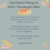 Image of stationary. Text reads: Some Education Pathways for Autistic / Neurodivergent children I truly believe all teachers want to try their best; all parents want the best for their children & all children want to do well. A flexible collaborative approach is essential between all professionals, parents and children for success and engagement. There are lots of pathways available to support Neurodivergent children.