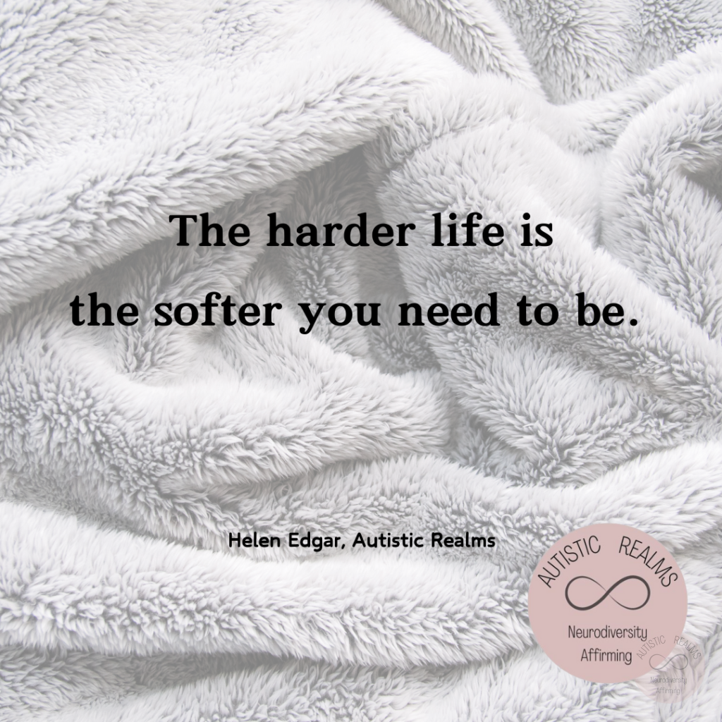 Image of soft blanket Text: The harder life is the softer you need to be.