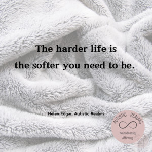 Image of soft blanket Text: The harder life is the softer you need to be.
