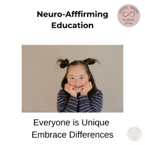 Image of child smiling Text Neuro-Afffirming Education Everyone is Unique Embrace Differences