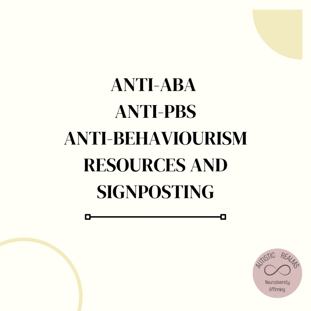 Text reads: Anti-ABA ANTI-PBS ANTI-Behaviourism Resources and Signposting