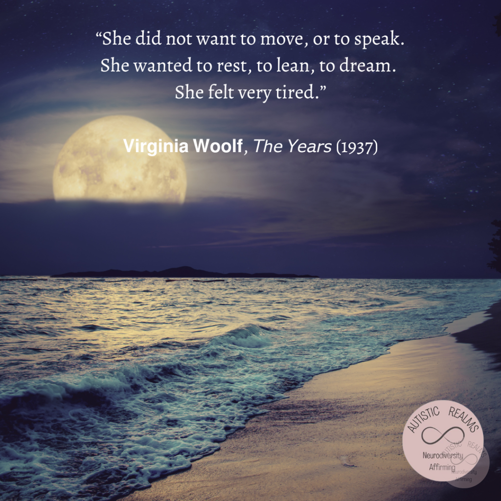 Image of moonlit beach Text: "She did not want to move, or to speak. She wanted to rest, to lean, to dream. She felt very tired." Virginia Woolf, The Years (1937)