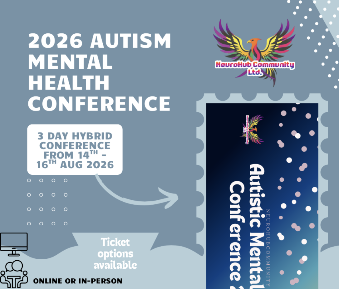 Autistic Mental Health Conference 2026: Ecosystemic Causes of Mental Health Issues