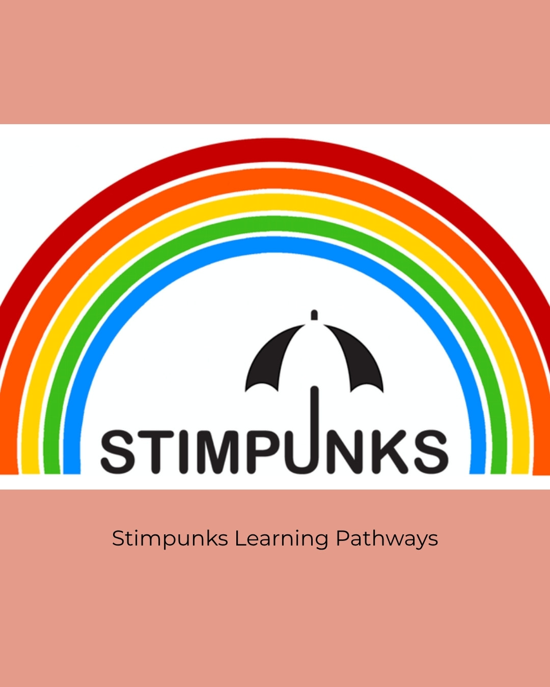 The Stimpunks logo, a black umbrella under a rainbow arch. Caption: Stimpunks Learning Pathways.
