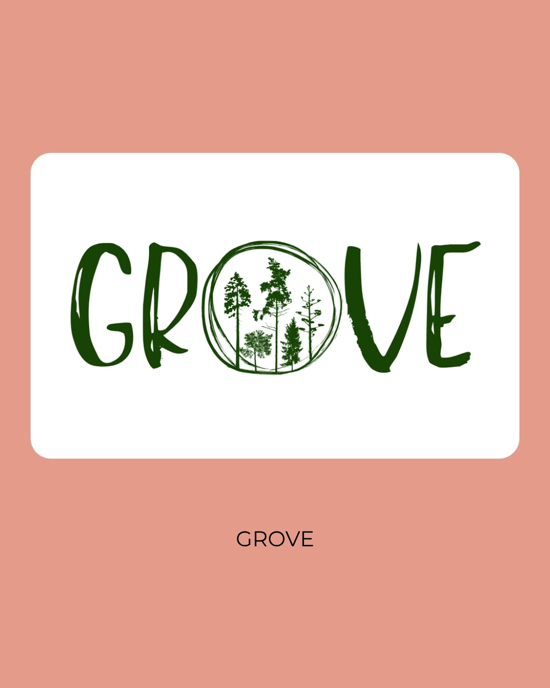 The GROVE logo in dark green, with trees growing inside the letter O. Caption: GROVE.