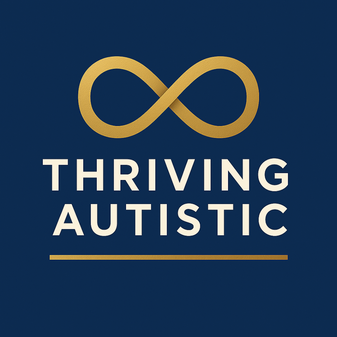 The Thriving Autistic logo: a gold infinity symbol above the words Thriving Autistic in cream capitals, with a gold line beneath, on navy blue.